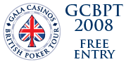 Free entry to the Gala Casinos British Poker Tour