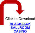 Click to download Blackjack Ballroom Casino now ...